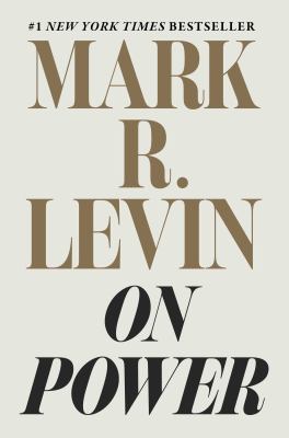On Power by Mark Levin