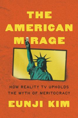 The American Mirage by Eunji Kim