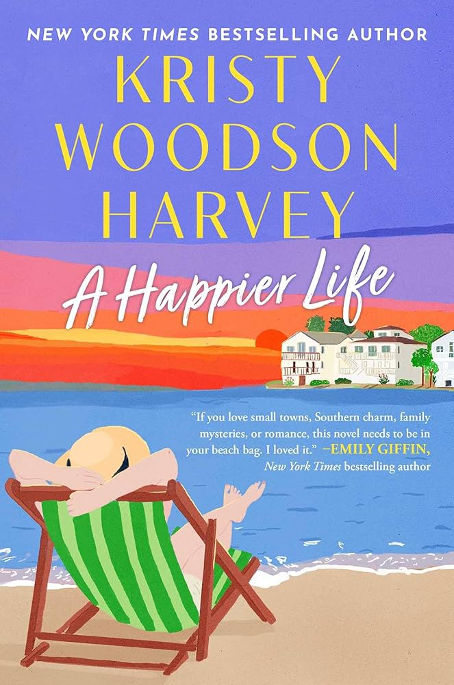 A Happier Life by Kristy Woodson Harvey
