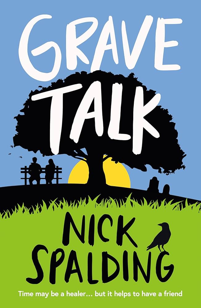 Grave Talk by Nick Spalding