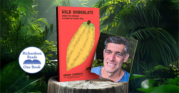 Richardson Reads One Book image with Rowan Jacobsen, the Crow Asian Art Museum at UTD, and the cover of Wild Chocolate